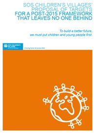 SOS Children´s Villages´Proposal of Targets for a Post-2015 Framework that Leaves No One Behind